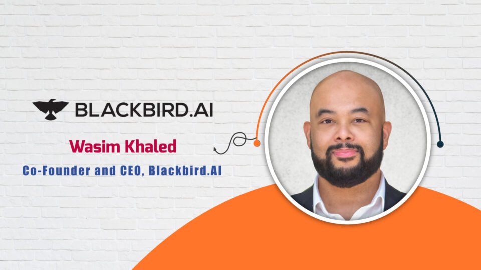 Wasim Khaled - Blackbird.AI