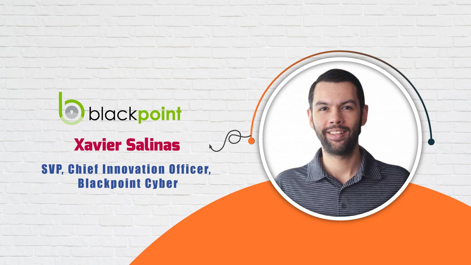 AITech Interview with Xavier Salinas, SVP, Chief Innovation Officer, Blackpoint Cyber