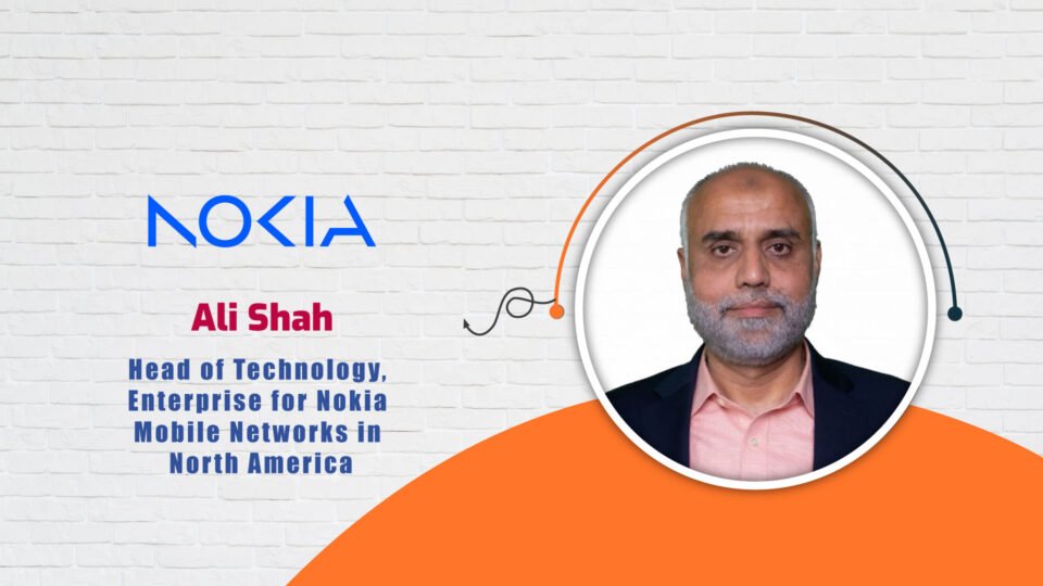 AITech Interview with Ali Shah, Head of Technology, Enterprise for Nokia Mobile Networks in North America